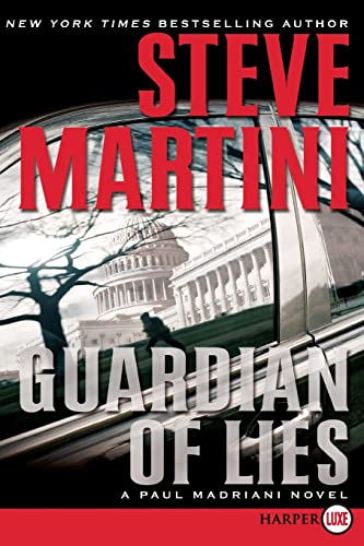 Guardian of Lies: A Paul Madriani Novel (Paul Madriani Novels, 10, Band 10)