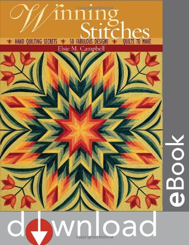 Winning Stitches: Hand Quilting Secrets, 50 Fabulous Designs, 4 Quilts to Make