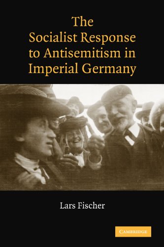 The Socialist Response to Antisemitism in Imperial Germany