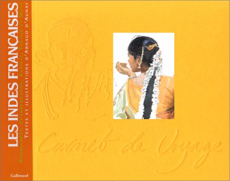 Les Indes Françaises (carnets De Voya)