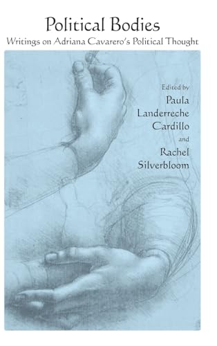 Political Bodies: Writings on Adriana Cavarero's Political Thought (SUNY in Contemporary Italian Philosophy)