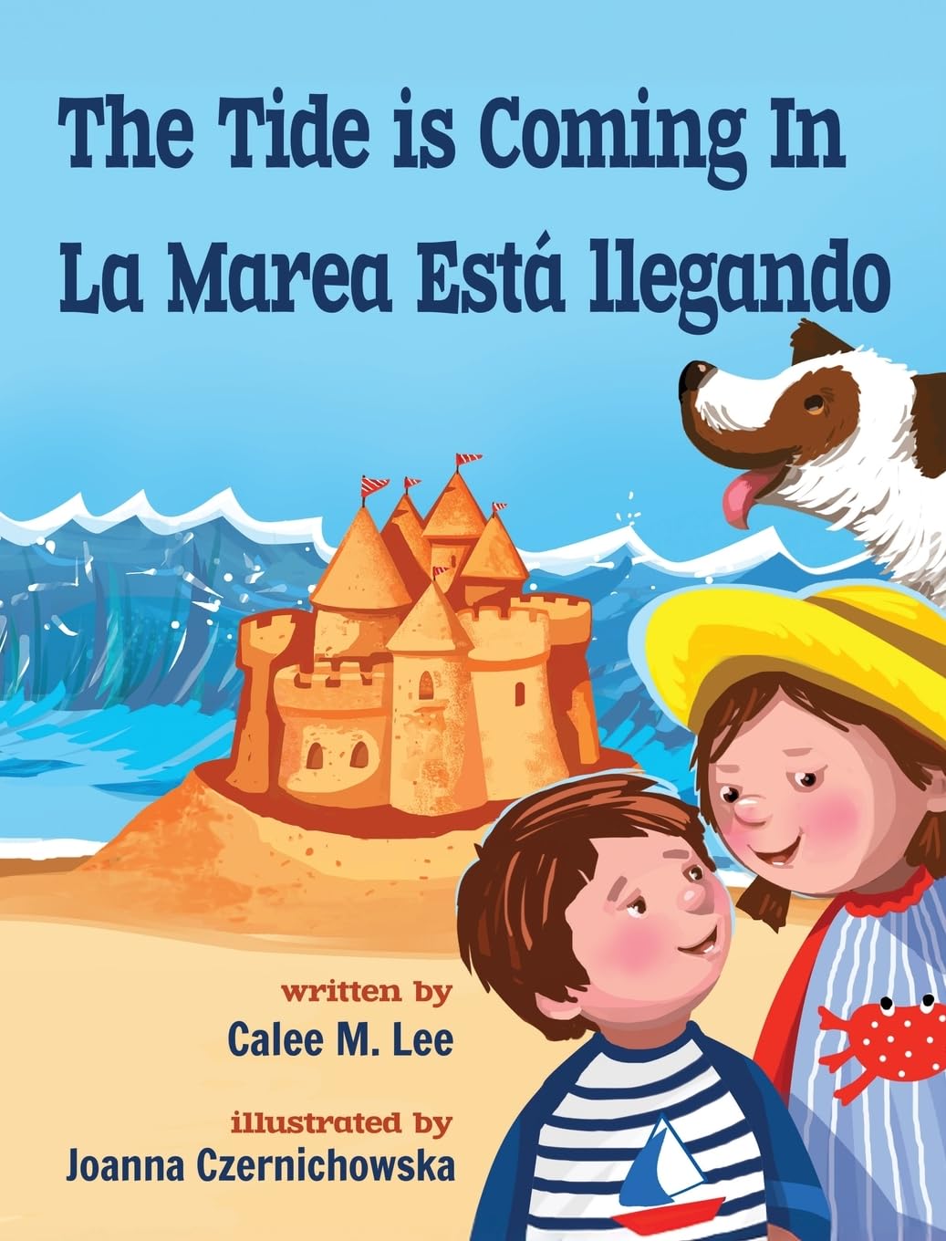 The Tide is Coming In / La marea está llegando (Xist Kids Bilingual Spanish English)