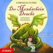 Der Mondscheindrache und weitere Geschichten