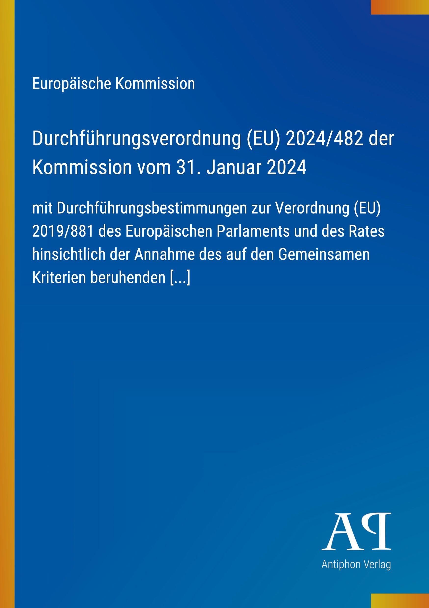 Durchführungsverordnung (EU) 2024/482 der Kommission vom 31. Januar 2024