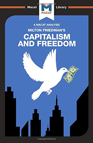 Capitalism and Freedom (The Macat Library)