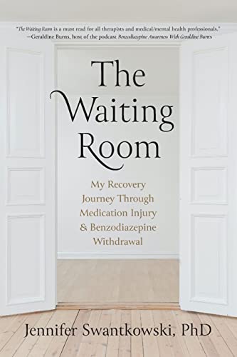 The Waiting Room: My Recovery Journey from Medication Injury & Benzodiazepine Withdrawal