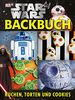 Star WarsTM Backbuch: Kuchen, Torten und Cookies