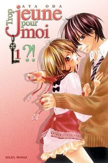 Trop jeune pour moi ?!. Vol. 1