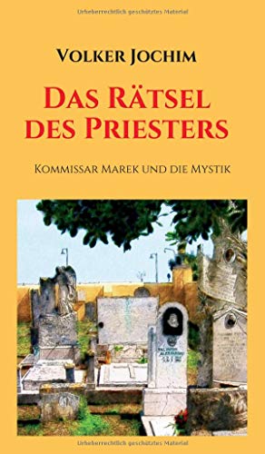 Das Rätsel des Priesters: Kommissar Marek und die Mystik (Kommissar Marek Krimi)