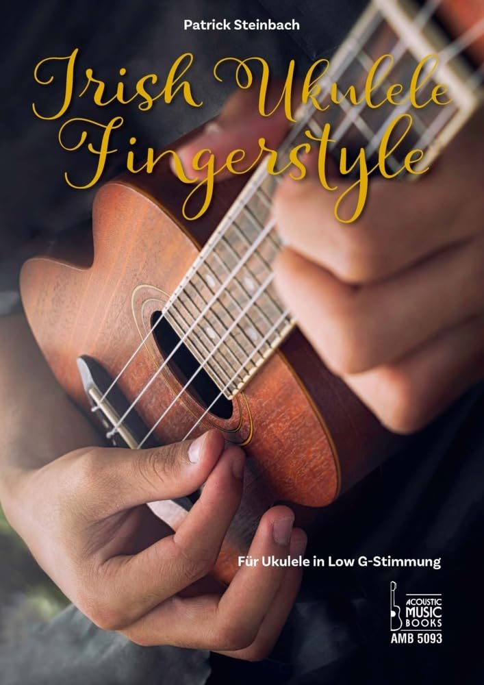 Patrick Steinbach Irish Ukulele Fingerstyle, Für Ukulele In Low G-Stimmung
