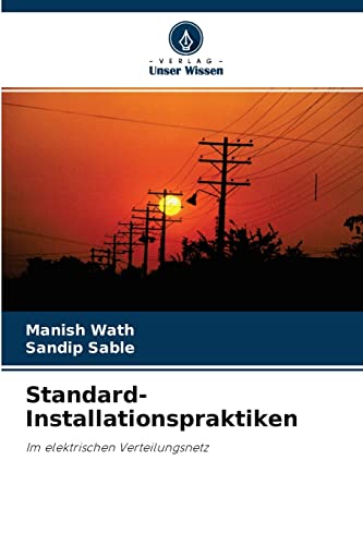 Standard-Installationspraktiken: Im elektrischen Verteilungsnetz