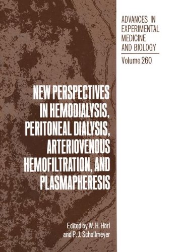 New Perspectives in Hemodialysis, Peritoneal Dialysis, Arteriovenous Hemofiltration, and Plasmapheresis (Advances in Experimental Medicine and Biology, Band 260)