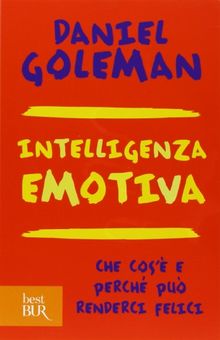 Intelligenza emotiva. Che cos'è e perché può renderci felici