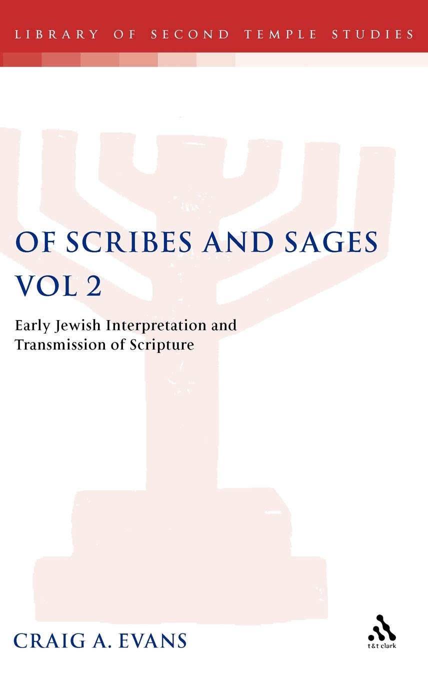 Later Versions and Traditions: Early Jewish Interpretation And Transmission Of Scripture (Library of Second temple Studies, 51, Band 2)