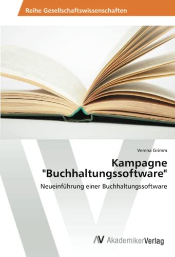 Kampagne Buchhaltungssoftware: Neueinführung einer Buchhaltungssoftware