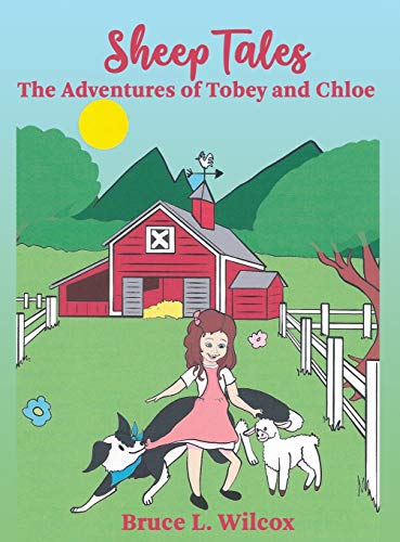 Sheep Tales: The Adventures of Tobey and Chloe