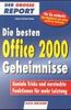 Die besten Office 2000 Geheimnisse. Geniale Tricks und versteckte Funktionen.