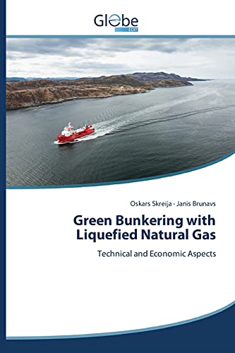 Green Bunkering with Liquefied Natural Gas: Technical and Economic Aspects