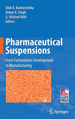 Pharmaceutical Suspensions: From Formulation Development to Manufacturing