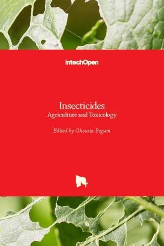 Insecticides: Agriculture and Toxicology