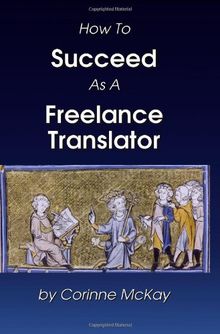 How to Succeed as a Freelance Translator
