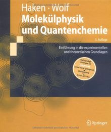 Molekülphysik und Quantenchemie: Einführung in die experimentellen und theoretischen Grundlagen | Buch | Zustand sehr gut