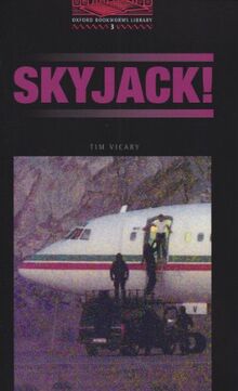 Oxford Bookworms 3. Skyjack! CD Audio Pack