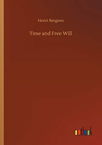 Henri Bergson Time And Free Will
