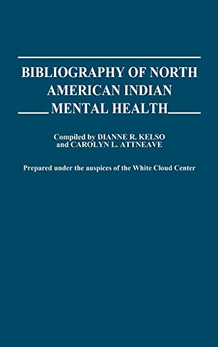Bibliography of North American Indian Mental Health.