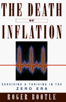 Death of Inflation: Surviving and Thriving in the Zero Era