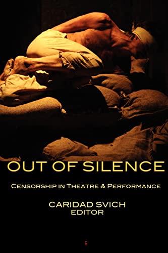 OUT OF SILENCE: Censorship in Theatre & Performance