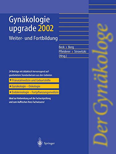 Gynäkologie upgrade 2002: Weiter-und Fortbildung