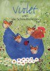 Violet und die Schmetterlinge
