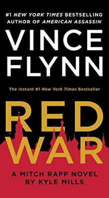 Red War (A Mitch Rapp Novel, Band 17) von Flynn, Vince, Mills, Kyle | Buch | Zustand gut