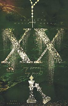 XX - my sinner, my saint