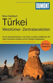 DuMont Reise-Handbuch Reiseführer Türkei, Westtürkei, Zentralanatolien