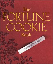 The Fortune Cookie Book: A Little Food For Thought (Running Press Miniature Editions)