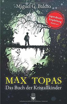 Max Topas: Das Buch der Kristallkinder