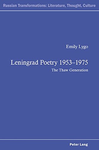 Leningrad Poetry 1953-1975: The Thaw Generation (Russian Transformations: Literature, Culture and Ideas)