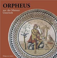 Orpheus aus der Mainzer Unterwelt: Ausstellung "Bilder aus Stein" 7.10.-4.12.2005, Rottweil, Dominikaner-Kloster