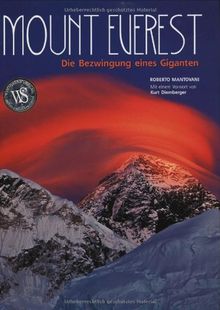 Mount Everest: Die Bezwingung eines Giganten