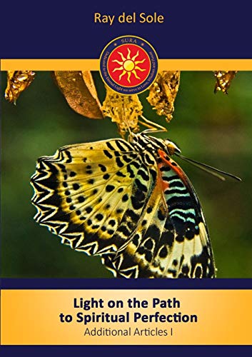 Light on the Path to Spiritual Perfection - Additional Articles I