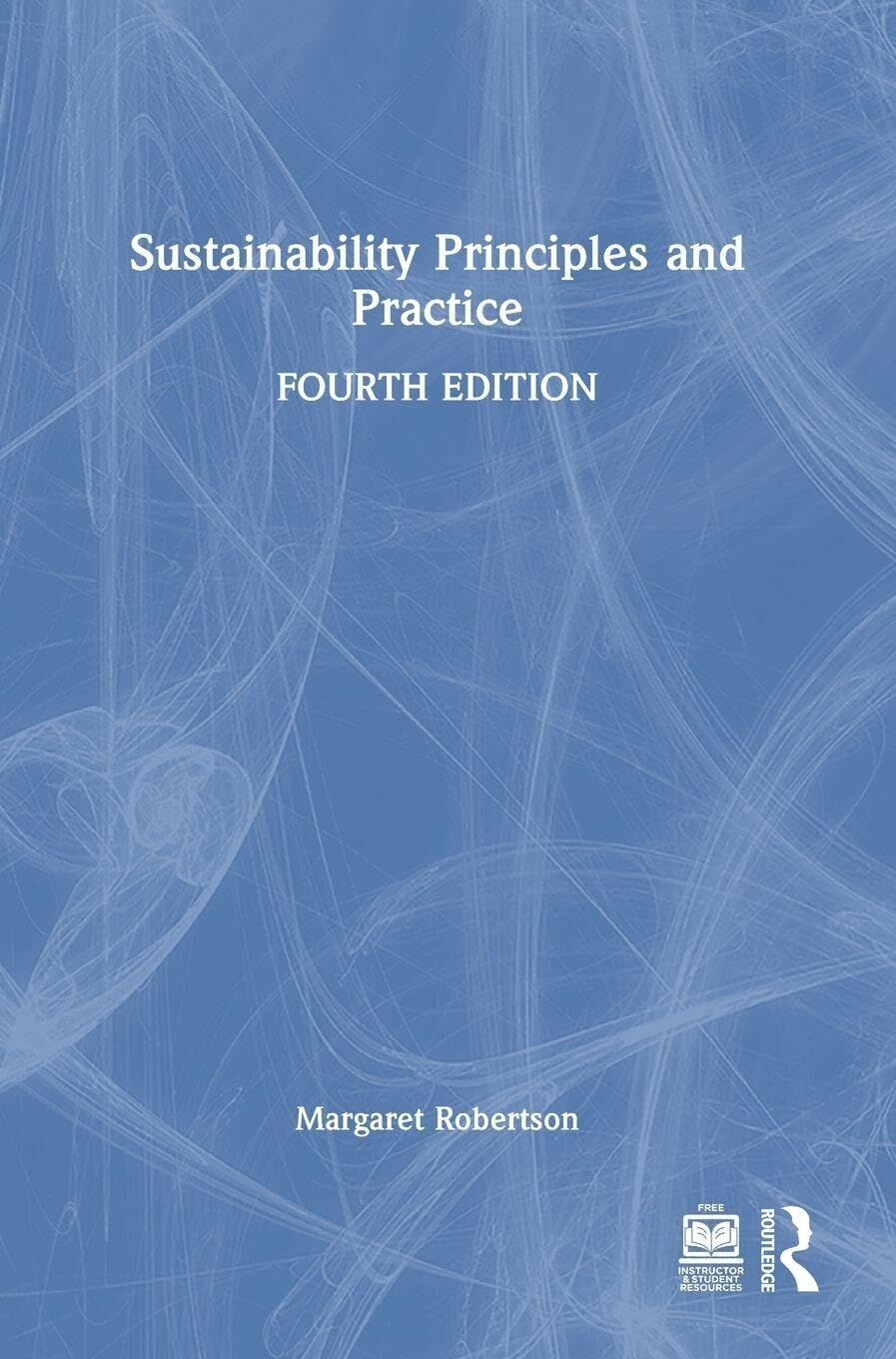 Sustainability Principles and Practice