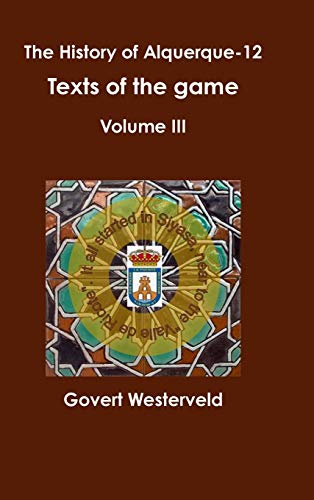 The History of alquerque-12. Texts of the game - Volume III.
