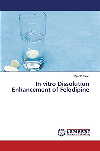 In vitro Dissolution Enhancement of Felodipine