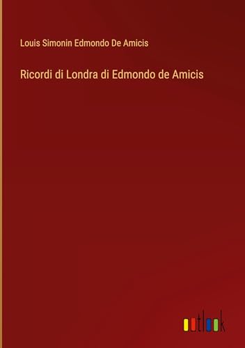 Ricordi di Londra di Edmondo de Amicis