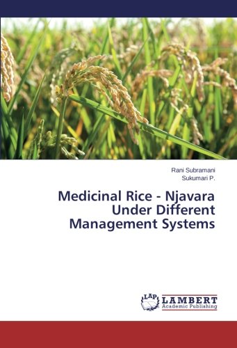 Medicinal Rice - Njavara Under Different Management Systems