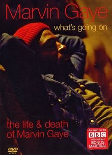 Marvin Gaye - What&#039;s Going on: The Life &amp; Death of Marvin Gaye