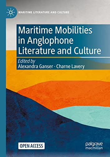 Maritime Literature and Culture   Maritime Mobilities in Anglophone Literature and Culture Kartoniert (TB)