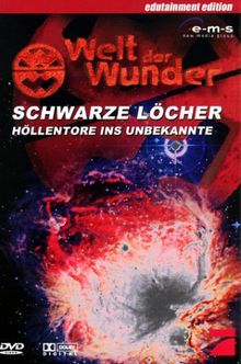 Welt der Wunder: Schwarze Löcher